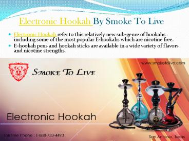Electronic hookah by Smoke To Live
