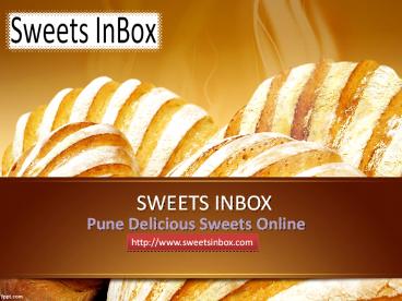 Pune sweets online | Mithas Sweets: sweetsinbox.com