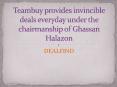 Teambuy provides invincible deals everyday under the chairmanship of Ghassan Halazon PowerPoint PPT Presentation