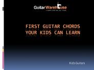First Guitar Chords Your Kids Can Learn