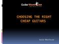 Choosing the Right Cheap Guitars