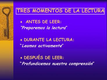 TRES MOMENTOS DE LA LECTURA