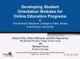 Developing Student Orientation Modules for Online Education Programs at The Richard Stockton College of New Jersey and Rowan University PowerPoint PPT Presentation