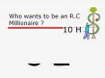 Who wants to be an R.C Millionaire ? PowerPoint PPT Presentation