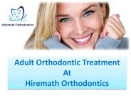Adult Orthodontic Treatment At HIremath Orthodontics
