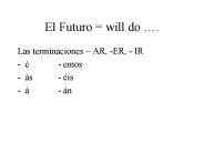 El Futuro = will do 