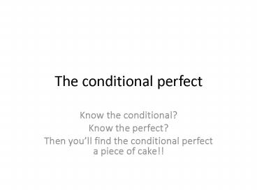 The conditional perfect