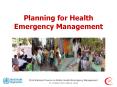 Planning for Health Emergency Management PowerPoint PPT Presentation