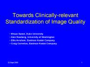 Towards Clinically-relevant Standardization of Image Quality