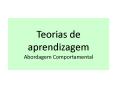 Teorias de aprendizagem Abordagem Comportamental PowerPoint PPT Presentation