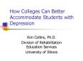 How Colleges Can Better Accommodate Students with Depression PowerPoint PPT Presentation