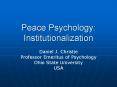 Peace Psychology: Institutionalization PowerPoint PPT Presentation