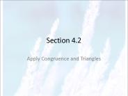 Apply Congruence and Triangles