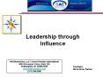 Leadership through Influence PowerPoint PPT Presentation
