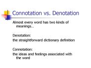 Connotation vs. Denotation