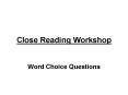 Close Reading Workshop PowerPoint PPT Presentation
