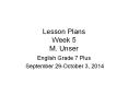 Lesson Plans Week 5 M. Unser PowerPoint PPT Presentation