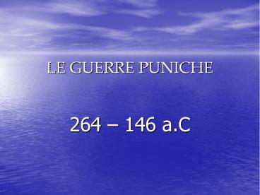 LE GUERRE PUNICHE