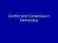 Conflict and Consensus in Democracy PowerPoint PPT Presentation