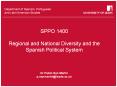 SPPO 1400 Regional and National Diversity and the Spanish Political System  Dr Pablo San Martin p.sanmartin@leeds.ac.uk PowerPoint PPT Presentation