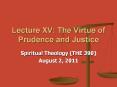 Lecture XV: The Virtue of Prudence and Justice PowerPoint PPT Presentation