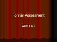 Formal Assessment PowerPoint PPT Presentation