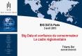 BIG DATA Paris 3 avril 2013 Big Data et confiance du consommateur Le cadre r PowerPoint PPT Presentation