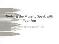 Nudging the Muse to Speak with Your Pen PowerPoint PPT Presentation