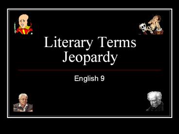 Literary Terms Jeopardy