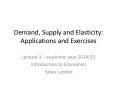 Demand, Supply and Elasticity: Applications and Exercises PowerPoint PPT Presentation