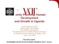 Family Planning, Human Development and Growth in Uganda PowerPoint PPT Presentation