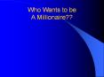 Who Wants to be A Millionaire?? PowerPoint PPT Presentation
