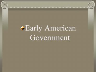 Early American Government