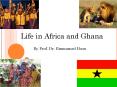 Life in Africa and Ghana PowerPoint PPT Presentation