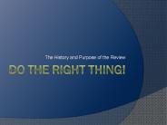 DO THE RIGHT THING!