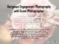 Gorgeous Engagement Photography with Event Photographer PowerPoint PPT Presentation