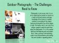Outdoor Photography – The Challenges Need to Know PowerPoint PPT Presentation