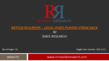 Netflix in Europe – Local video players strike back