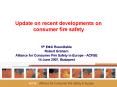 Update on recent developments on consumer fire safety PowerPoint PPT Presentation
