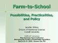 Farm-to-School Possibilities, Practicalities, and Policy PowerPoint PPT Presentation