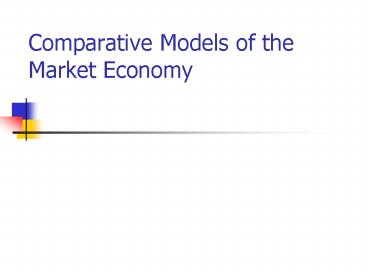 Comparative Models of the Market Economy