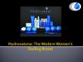 Hydroxatone: The Modern Women’s Darling Brand PowerPoint PPT Presentation