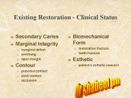 Existing Restoration - Clinical Status