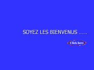 SOYEZ LES BIENVENUS 