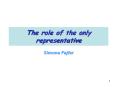 The role of the only representative PowerPoint PPT Presentation