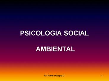 PSICOLOGIA SOCIAL  AMBIENTAL