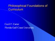 Philosophical Foundations of Curriculum