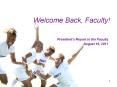 Welcome Back, Faculty! PowerPoint PPT Presentation