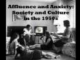 Affluence and Anxiety: Society and Culture in the 1950s PowerPoint PPT Presentation