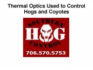 Thermal Optics Used To Control Hogs and Coyotes